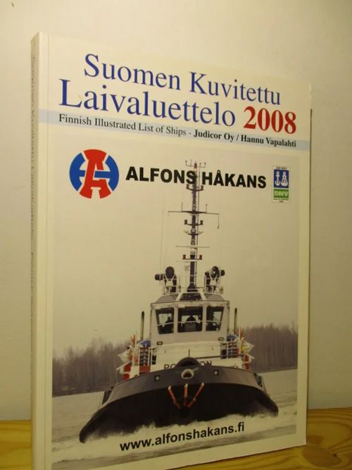 Suomen Kuvitettu Laivaluettelo - Finnish Illustrated List of Ships 2008 -  Vapalahti, Hannu | Brahen Antikvariaatti | Osta