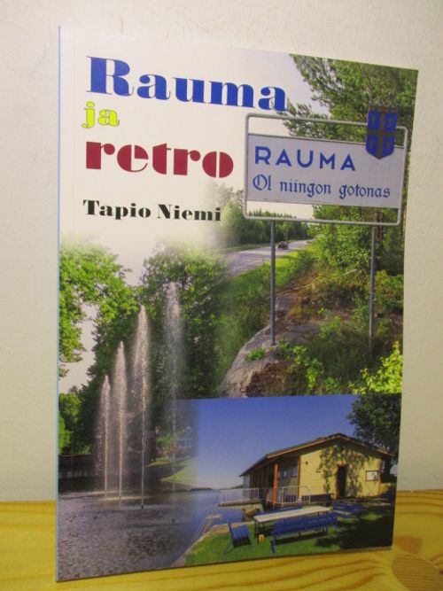 Rauma ja retro - Tapio Niemi - Lynne Antero kuvannut | Brahen  Antikvariaatti | Osta Antikvaarista - Kirjakauppa verkossa