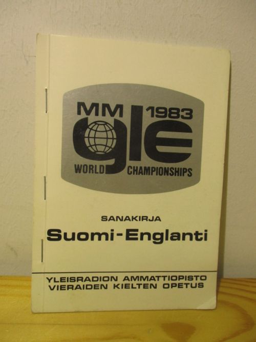 Sanakirja Suomi-Englanti YLE (MM 1983 World Championships) Yleisurheilun  maailmanmestaruuskilpailut 1983 | Brahen Antikvariaatti | Osta