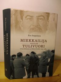 Tuotekuva Miekkailija vastaan tulivuori : Urho Kekkonen ja Nikita Hruštšev 1955-1964
