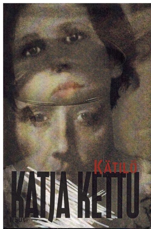 Kätilö - Katja Kettu | Vilikka Oy | Osta Antikvaarista - Kirjakauppa  verkossa