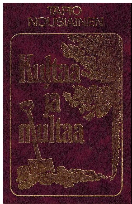 Kultaa ja multaa - Nousiainen Tapio | Vilikka Oy | Osta Antikvaarista -  Kirjakauppa verkossa