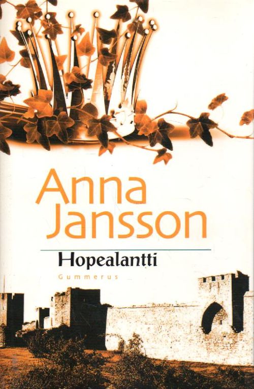 Hopealantti - Jansson, Anna | Vilikka Oy | Osta Antikvaarista - Kirjakauppa  verkossa