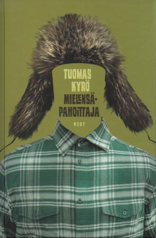Mielensäpahoittaja - Tuomas Kyrö | Vilikka Oy | Osta Antikvaarista - Kirjakauppa verkossa