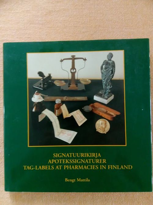 Suomen apteekkien signatuuriaiheita - Mattila Bengt | Wanha Waltteri Oy |  Osta Antikvaarista - Kirjakauppa verkossa
