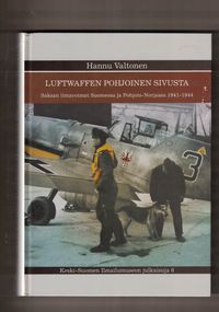 Luftwaffen pohjoinen sivusta - Hannu Valtonen | Osta Antikvaarista -  Kirjakauppa verkossa