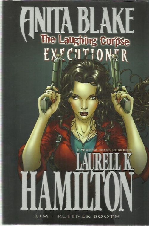 Laurell K. Hamilton's Anita Blake, Vampire Hunter - The Laughing Corpse 3 - Executioner - Hamilton, Lim, Ruffner-Booth | Antikvariaatti Oranssi Planeetta | Osta Antikvaarista - Kirjakauppa verkossa