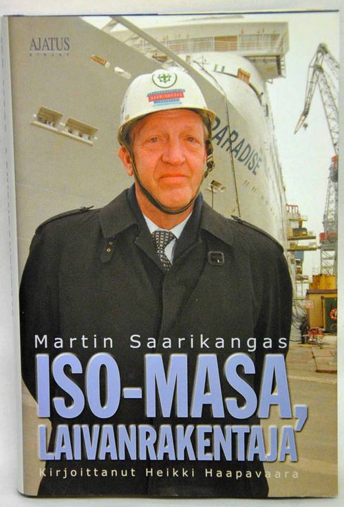 Iso-Masa, laivanrakentaja - Haapavaara Heikki - Saarikangas Martin | Vaisaaren kirja | Osta Antikvaarista - Kirjakauppa verkossa