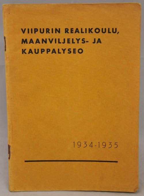 Viipurin realikoulu, maanviljelys- ja kauppalyseo 1934-1935 - Lehtokari O. | Vaisaaren kirja | Osta Antikvaarista - Kirjakauppa verkossa