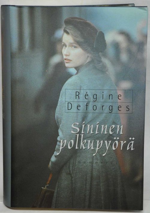 Sininen polkupyörä (Sininen polkupyörä*Viettelysten Pariisi*Rakkauden riemukaari) - Deforges Regine | Vaisaaren kirja | Osta Antikvaarista - Kirjakauppa verkossa