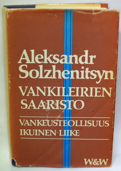 Vankileirien saaristo I-II (Vankeusteollisuus* Ikuinen liike) - Solzhenitsyn Aleksandr | Vaisaaren kirja | Osta Antikvaarista - Kirjakauppa verkossa