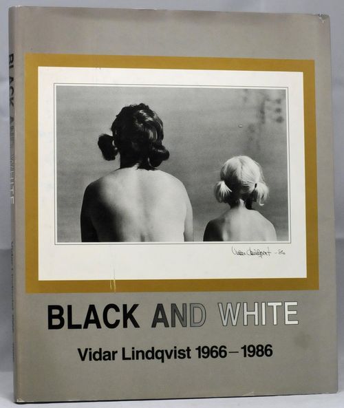 Black and White Vidar Lindqvist 1966 - 1986 (fotobok-valokuvakirja-photobook) - Lindqvist Vidar | Vaisaaren kirja | Osta Antikvaarista - Kirjakauppa verkossa