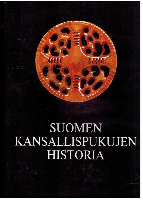 Suomen kansallispukujen historia - Sirelius U.T. | Vaisaaren kirja | Osta Antikvaarista - Kirjakauppa verkossa