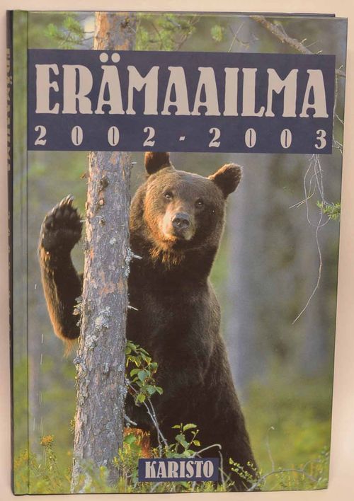 Erämaailma 2002 - 2003 - Kares Tuomas | Vaisaaren kirja | Osta Antikvaarista - Kirjakauppa verkossa