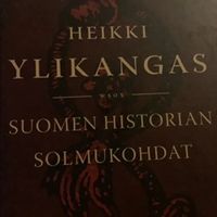 Suomen historian solmukohdat - Ylikangas Heikki | Kirjamari Oy | Osta  Antikvaarista - Kirjakauppa verkossa