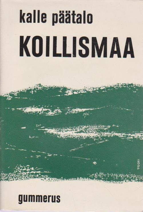 Koillismaa - Päätalo Kalle | Ilkan kirja ay | Osta Antikvaarista - Kirjakauppa verkossa