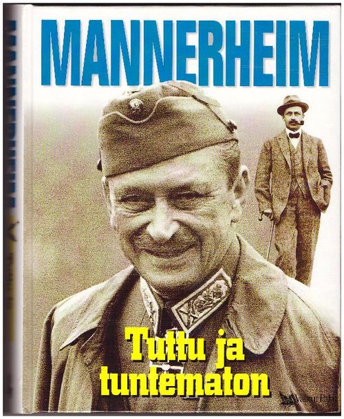 Mannerheim tuttu ja tuntematon - Toim. | Ilkan kirja ay | Osta Antikvaarista - Kirjakauppa verkossa