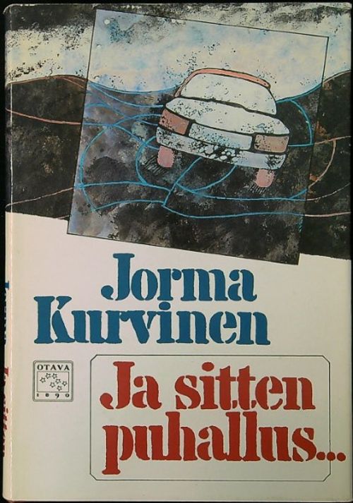 Ja sitten puhallus... - Kurvinen Jorma | Ilkan kirja ay | Osta Antikvaarista - Kirjakauppa verkossa