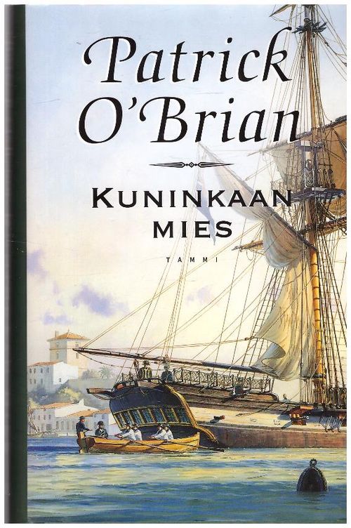 Kuninkaan mies - O`Brian Patrick | Ilkan kirja ay | Osta Antikvaarista - Kirjakauppa verkossa