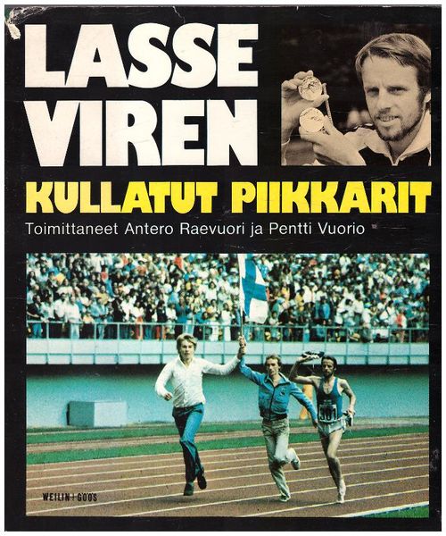 Lasse Viren - kullatut piikkarit - Raevuori Antero Vuorio Pentti | Ilkan kirja ay | Osta Antikvaarista - Kirjakauppa verkossa