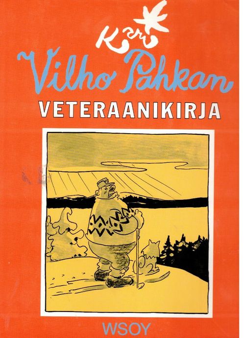 Vilho Pahkan veteraanikirja - Kari Suomalainen Kari | Ilkan kirja ay | Osta  Antikvaarista - Kirjakauppa verkossa