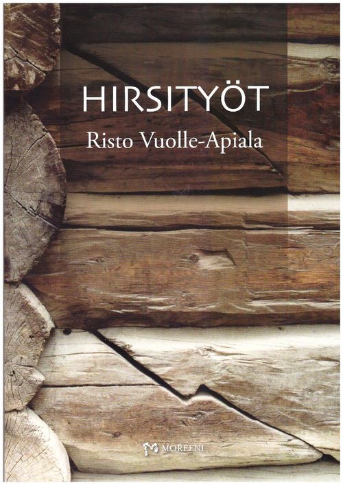 Hirsityöt - Vuolle-Apiala | Ilkan kirja ay | Osta Antikvaarista - Kirjakauppa verkossa