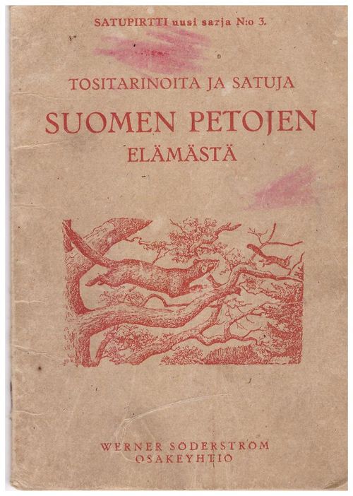 Tositarinoita ja satuja suomen petojen elämästä | Ilkan kirja ay