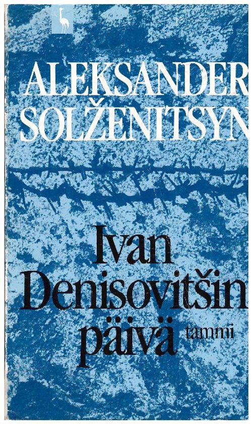 Ivan Denisovitsin päivä - Solzhenitsyn Aleksandr | Ilkan kirja ay | Osta Antikvaarista - Kirjakauppa verkossa