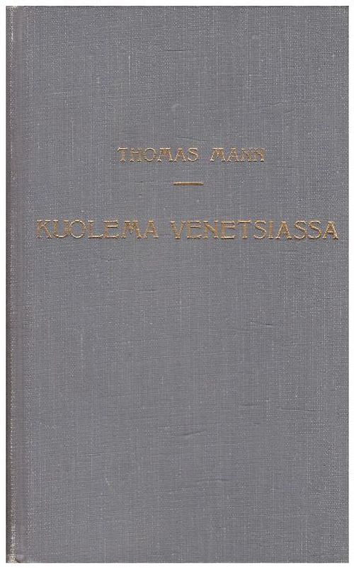 Kuolema Venetsiassa (Helmisarja 5) - Mann Thomas | Ilkan kirja ay | Osta Antikvaarista - Kirjakauppa verkossa