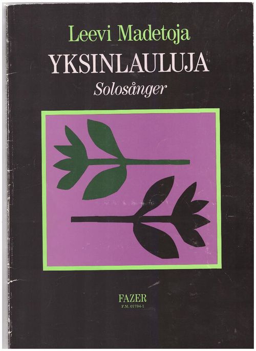 Leevi Madetoja - Yksinlauluja Solosånger - Madetoja Leevi Uusitalo Heikki (toim.) | Ilkan kirja ay | Osta Antikvaarista - Kirjakauppa verkossa