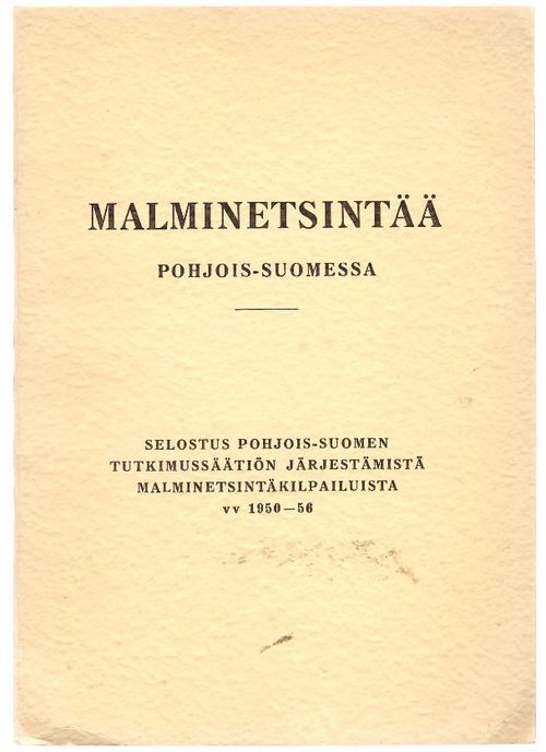 Malminetsintää Pohjois-Suomessa | Ilkan kirja ay | Osta Antikvaarista - Kirjakauppa verkossa