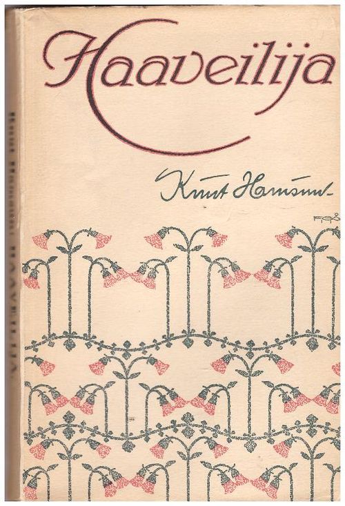 Haaveilija - Hamsun Knut | Ilkan kirja ay | Osta Antikvaarista - Kirjakauppa verkossa