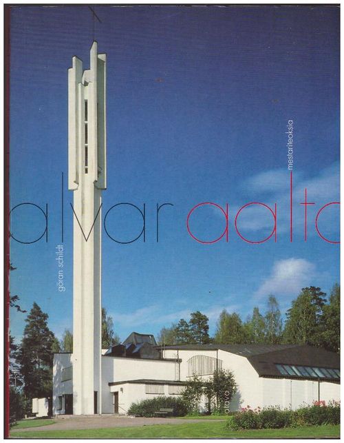 Alvar Aalto - Mestariteoksia - Schildt Göran | Ilkan kirja ay | Osta Antikvaarista - Kirjakauppa verkossa