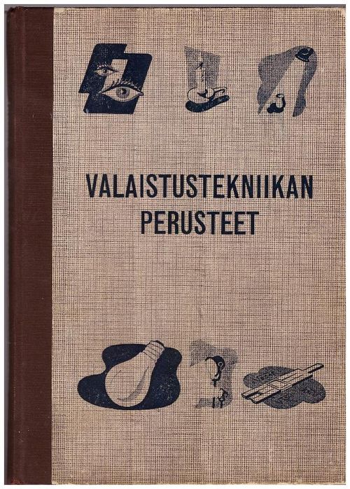 Valaistustekniikan perusteet - Jansen Joh. | Ilkan kirja ay | Osta Antikvaarista - Kirjakauppa verkossa