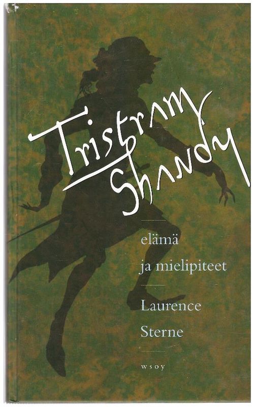 Tristram Shanoy elämä ja mielipiteet - Sterne Laurence | Ilkan kirja ay | Osta Antikvaarista - Kirjakauppa verkossa