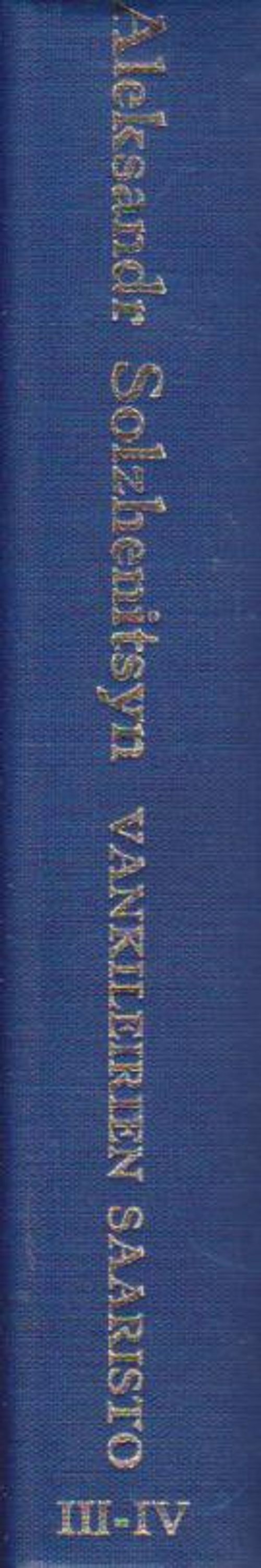 Vankileirien saaristo 1918-1956 Taiteellisen tutkimuksen kokeilu III-IV tappotyöleirit, sielu ja piikkilanka - Solzhenitsyn Aleksandr | Ilkan kirja ay | Osta Antikvaarista - Kirjakauppa verkossa