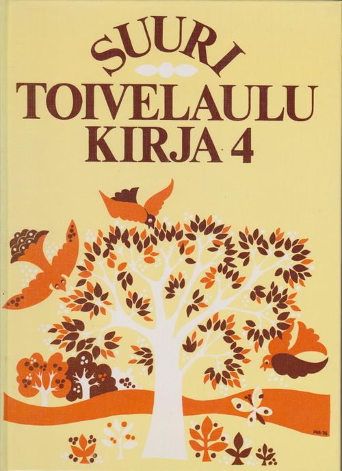 Suuri toivelaulukirja 4 - Vuoristo Aapeli | Ilkan kirja ay | Osta Antikvaarista - Kirjakauppa verkossa