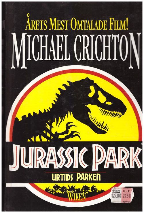 Jurassic Park (dinosauruspuisto, ruotsinkielinen): Crichton Michael | Ilkan kirja ay