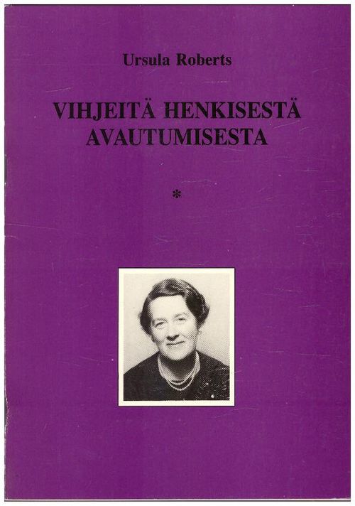 Vihjeitä henkisestä avautumisesta - Roberts Ursula | Ilkan kirja ay | Osta Antikvaarista - Kirjakauppa verkossa