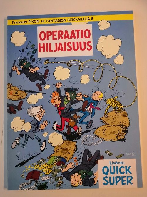 Piko ja Fantasio 08: Operaatio hiljaisuus - Franquin | Ilkan kirja ay | Osta Antikvaarista - Kirjakauppa verkossa