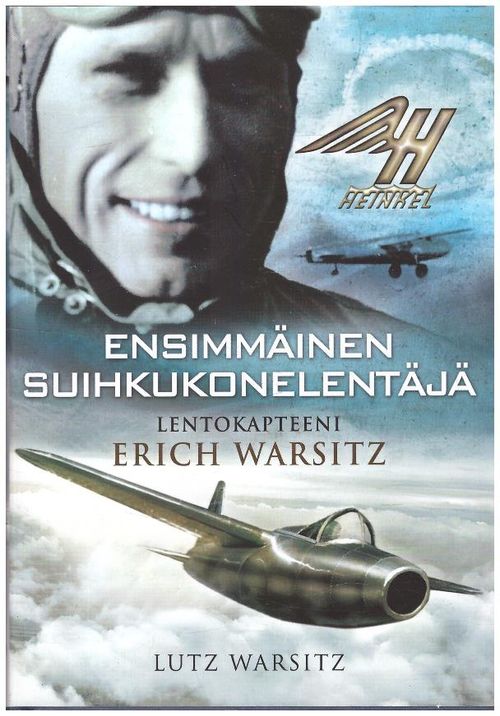 Ensimmäinen suihkukonenlentäjä lentokapteeni Erich Warsitz - Warsitz Lutz | Ilkan kirja ay | Osta Antikvaarista - Kirjakauppa verkossa