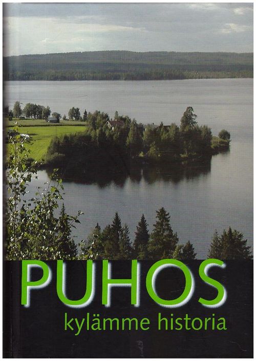 Puhos kylämme historia (Pudasjärvi) - Turpeinen Juhani | Ilkan kirja ay | Osta Antikvaarista - Kirjakauppa verkossa