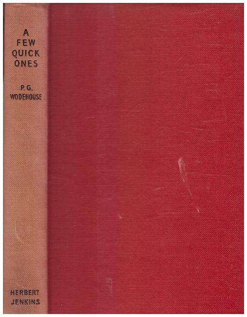 A Few Quick Ones - Wodehouse P.G. | Ilkan kirja ay | Osta Antikvaarista - Kirjakauppa verkossa