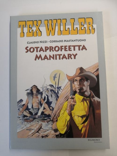 Tex Willer suuralbumi 18: Sotaprofeetta Manitary - Nizzi - Mastantuono | Ilkan kirja ay | Osta Antikvaarista - Kirjakauppa verkossa