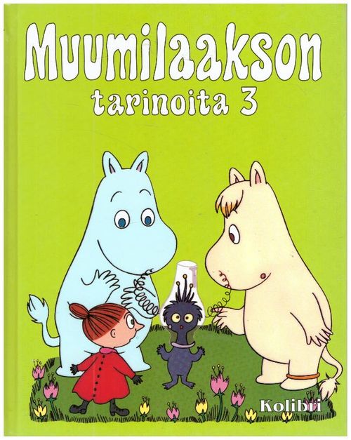 Muumilaakson tarinoita 3 Vieraita avaruudesta, Muumipeikko ja Taikurin  hattu, Muumipeikko ja Ninni - Jansson Tove | Ilkan