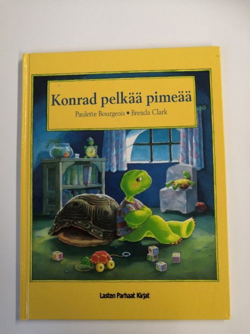 Konrad pelkää pimeää - Bourgeois Paulette Clark Brenda | Ilkan kirja ay |  Osta Antikvaarista - Kirjakauppa verkossa