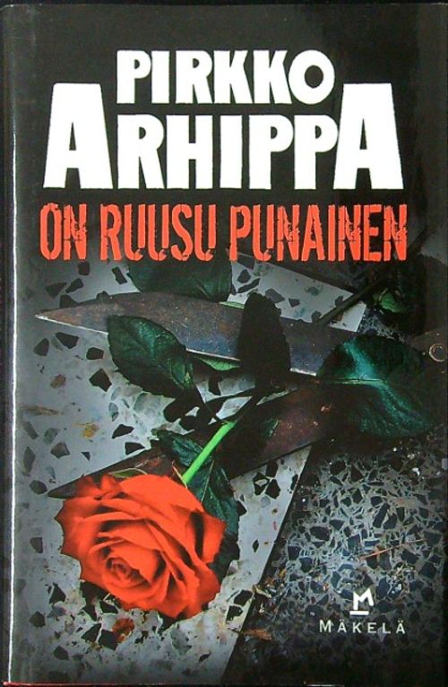 On ruusu punainen - Arhippa Pirkko | Ilkan kirja ay | Osta Antikvaarista -  Kirjakauppa verkossa