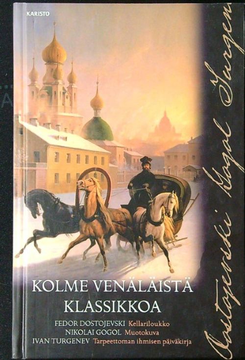 Kolme venäläistä klassikkoa | Ilkan kirja ay