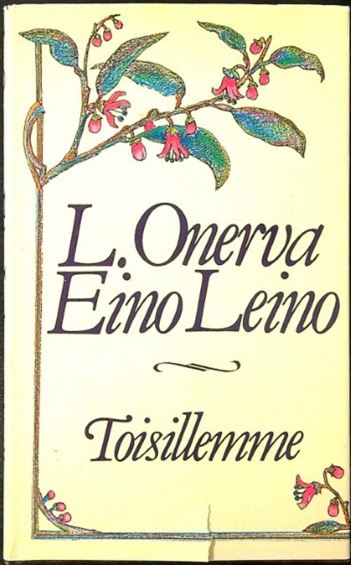 Toisillemme - Valikoima runoja L. Onerva Eino Leino - Nieminen Reetta - Rakkolalainen Jorma toim. | Ilkan kirja ay | Osta Antikvaarista - Kirjakauppa verkossa