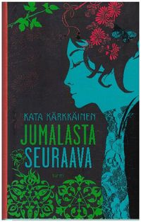 Jumalasta seuraava - Kärkkäinen Kata | Ilkan kirja ay | Osta Antikvaarista  - Kirjakauppa verkossa